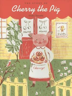 The Story of Cherry the Pig by Utako Yamada