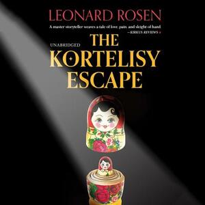 The Kortelisy Escape by Leonard Rosen