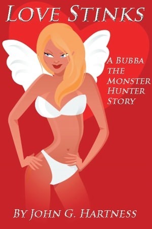 Love Stinks - A Bubba the Monster Hunter Short Story by John G. Hartness