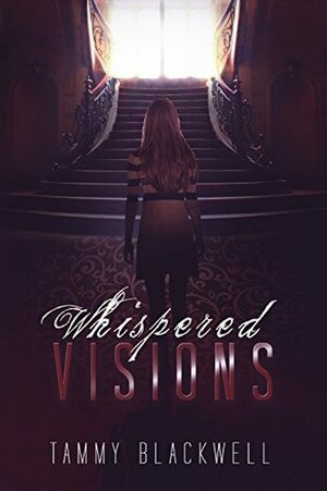 Whispered Visions by Tammy Blackwell