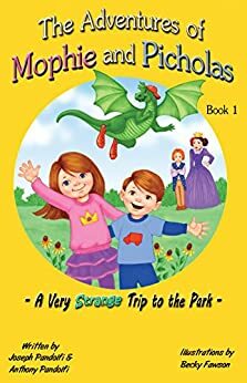 The Adventures of Mophie and Picholas - A Very Strange Trip to the Park by Anthony Pandolfi, Joseph Pandolfi