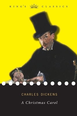 A Christmas Carol (King's Classics) by Charles Dickens