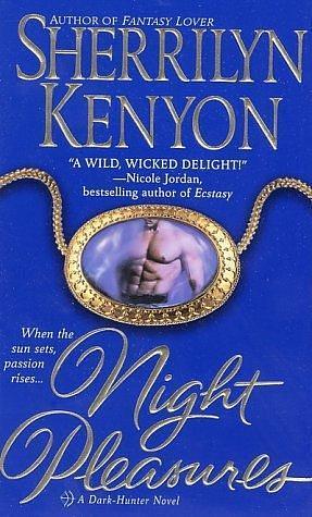 Night Pleasures by Sherrilyn Kenyon