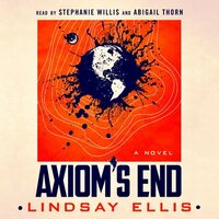Axiom's End by Lindsay Ellis