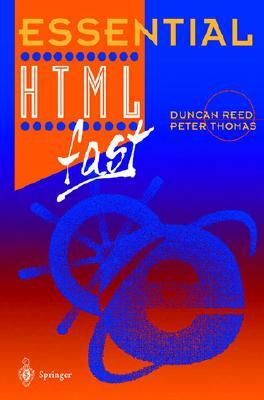 Essential HTML Fast by Duncan Reed, Peter Thomas