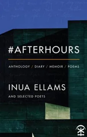 #AFTERHOURS by Inua Ellams