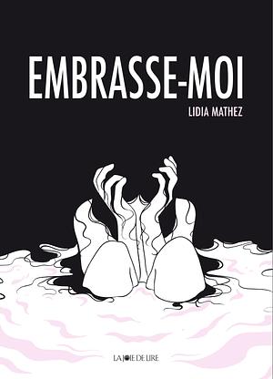 Embrasse-moi by Lidia Mathez