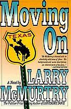 Moving on: A Novel by Larry McMurtry