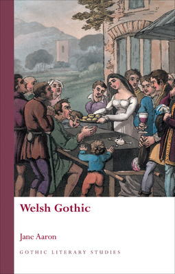 Welsh Gothic by Jane Aaron
