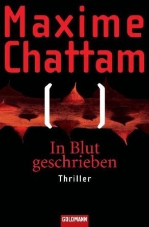 In Blut geschrieben by Eliane Hagedorn, Bettina Runge, Maxime Chattam