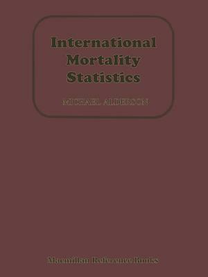 International Mortality Statistics by Michael Alderson