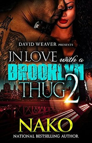 In Love With a Brooklyn Thug 2 by Nako