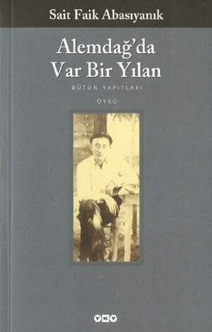 Alemdağ'da Var Bir Yılan by Sait Faik Abasıyanık