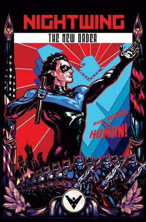 Nightwing: The New Order by Kyle Higgins, Trevor McCarthy