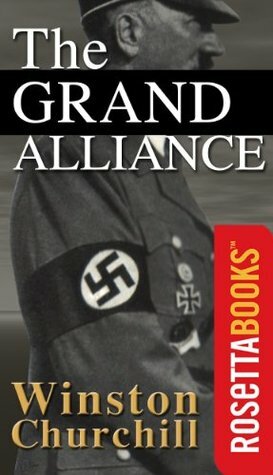 The Grand Alliance: The Second World War, Volume 3 by Winston Churchill