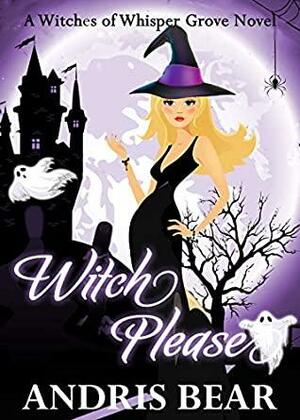 Witch Please by Andris Bear