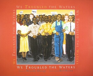 We Troubled the Waters by Ntozake Shange