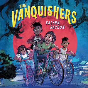 The Vanquishers by Kalynn Bayron