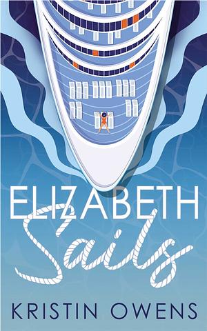 Elizabeth Sails by Kristin Owens