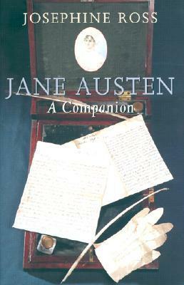 Jane Austen: A Companion by Josephine Ross