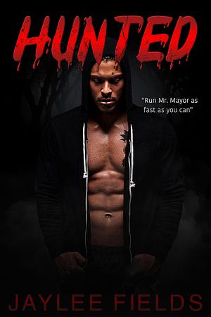 HUNTED (Seasons of Smut Book 1) by Jaylee Fields