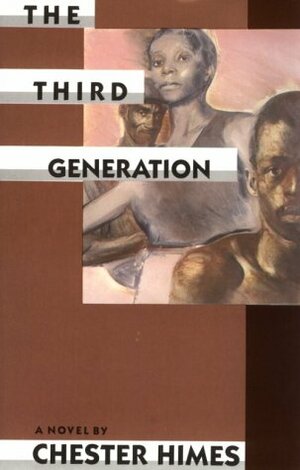The Third Generation by Chester Himes
