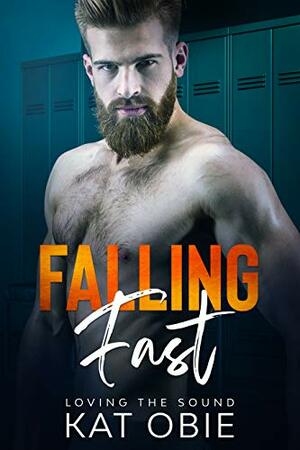 Falling Fast by Kat Obie