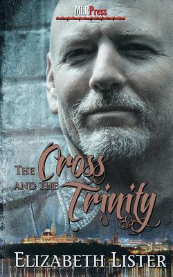 The Cross and the Trinity by Elizabeth Lister