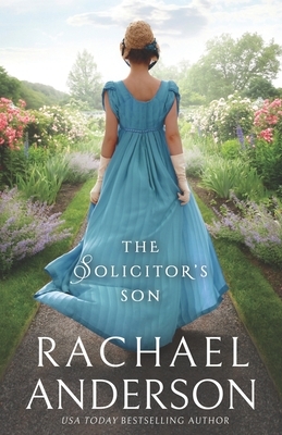 The Solicitor's Son by Rachael Anderson