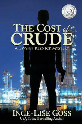 The Cost of Crude by Inge-Lise Goss