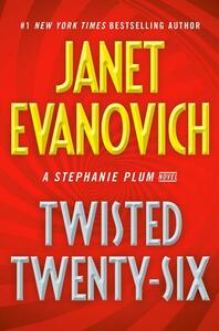 Twisted Twenty-Six by Janet Evanovich