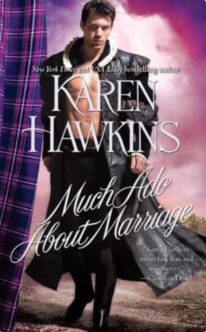 Much Ado About Marriage by Karen Hawkins, Kim Bennett