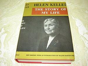 Story of My Life by Helen Keller