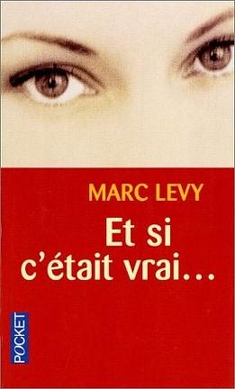 Et si c'était vrai... - Edition limitée by Marc Levy