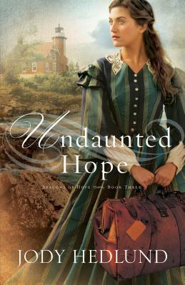 Undaunted Hope by Jody Hedlund