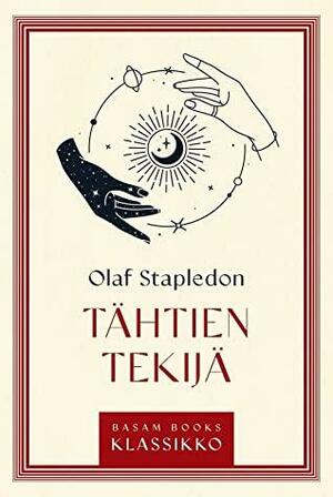 Tähtien tekijä by Olaf Stapledon