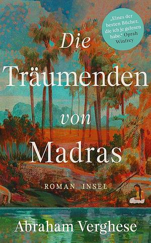 Die Träumenden von Madras: Roman by Abraham Verghese