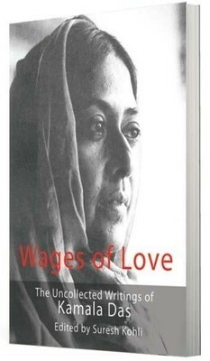 Wages of Love by Kamala Suraiyya Das, Suresh Kohli