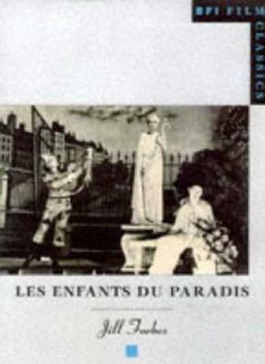 Les Enfants Du Paradis by Jill Forbes