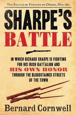 Sharpe's Battle: The Battle of Fuentes de Onoro, May 1811 by Bernard Cornwell