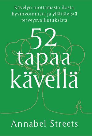 52 tapaa kävellä by Annabel Abbs-Streets