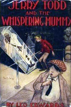 Jerry Todd and the Whispering Mummy by Bert Salg, Leo Edwards