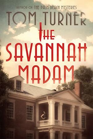 The Savannah Madam by Tom Turner