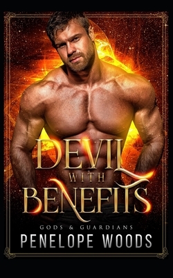 Devil With Benefits: A Dark Fantasy Romance by Penelope Woods