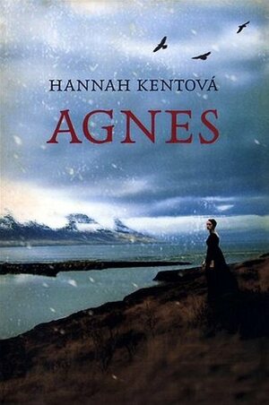 Agnes by Hannah Kent