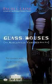 Glass Houses by Rachel Caine