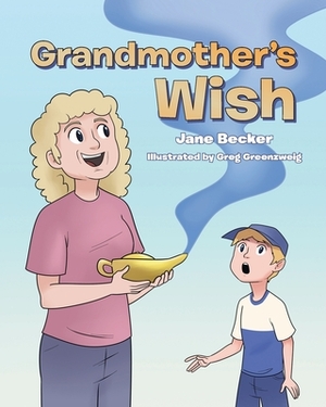 Grandmother's Wish by Jane Becker