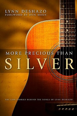 More Precious Than Silver by Lynn Deshazo, Don Moen