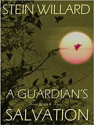 A Guardian's Salvation by Stein Willard