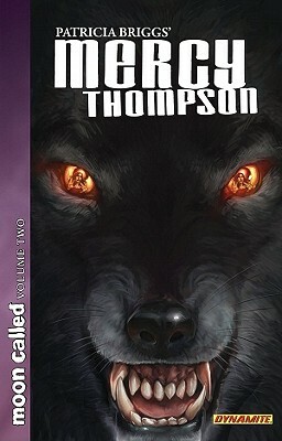 Patricia Briggs' Mercy Thompson: Moon Called Volume 2 by Patricia Briggs, David Lawrence